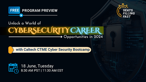 Unlock a World of Cyber Career Opportunities in 2024 with Caltech Cyber Security Bootcamp