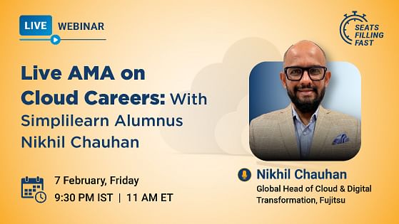 Ask Me Anything session on Cloud Careers with Simplilearn Alumnus: Nikhil Chauhan